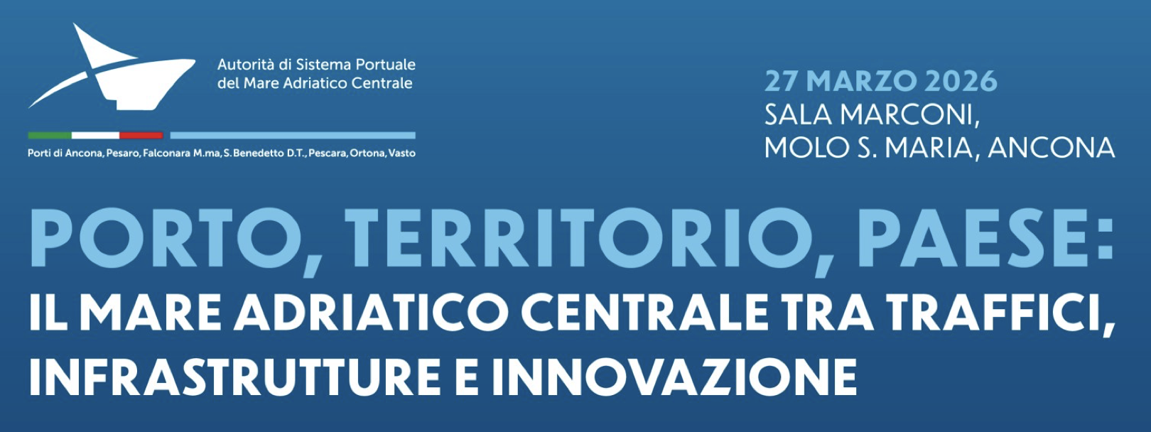 Porto, territorio, paese: il mare Adriatico centrale tra traffici, infrastrutture e innovazione